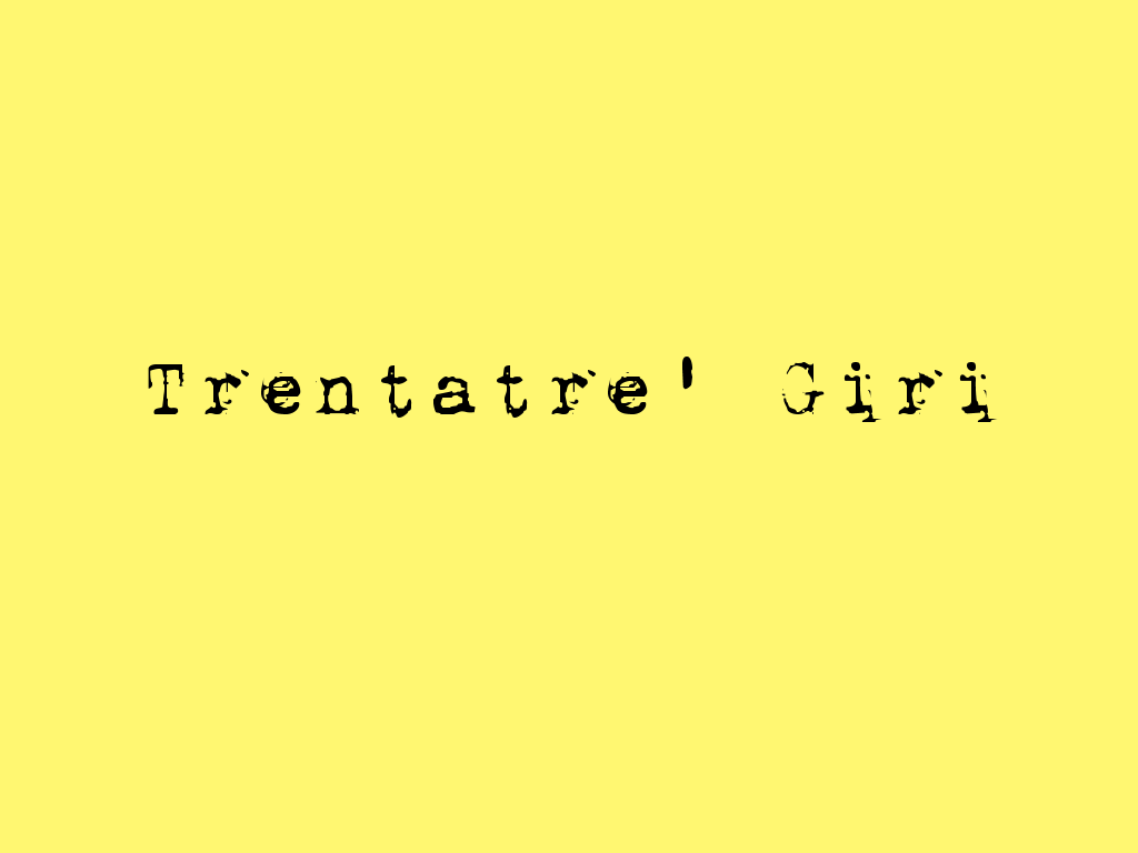 Trentatré Giri (2014)