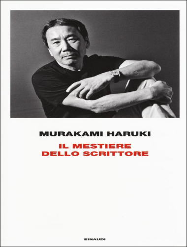 Murakami Haruki – Il Mestiere dello Scrittore