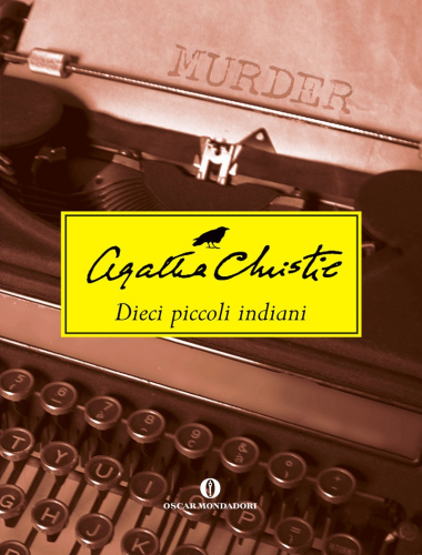 Agatha Christie – Dieci Piccoli Indiani