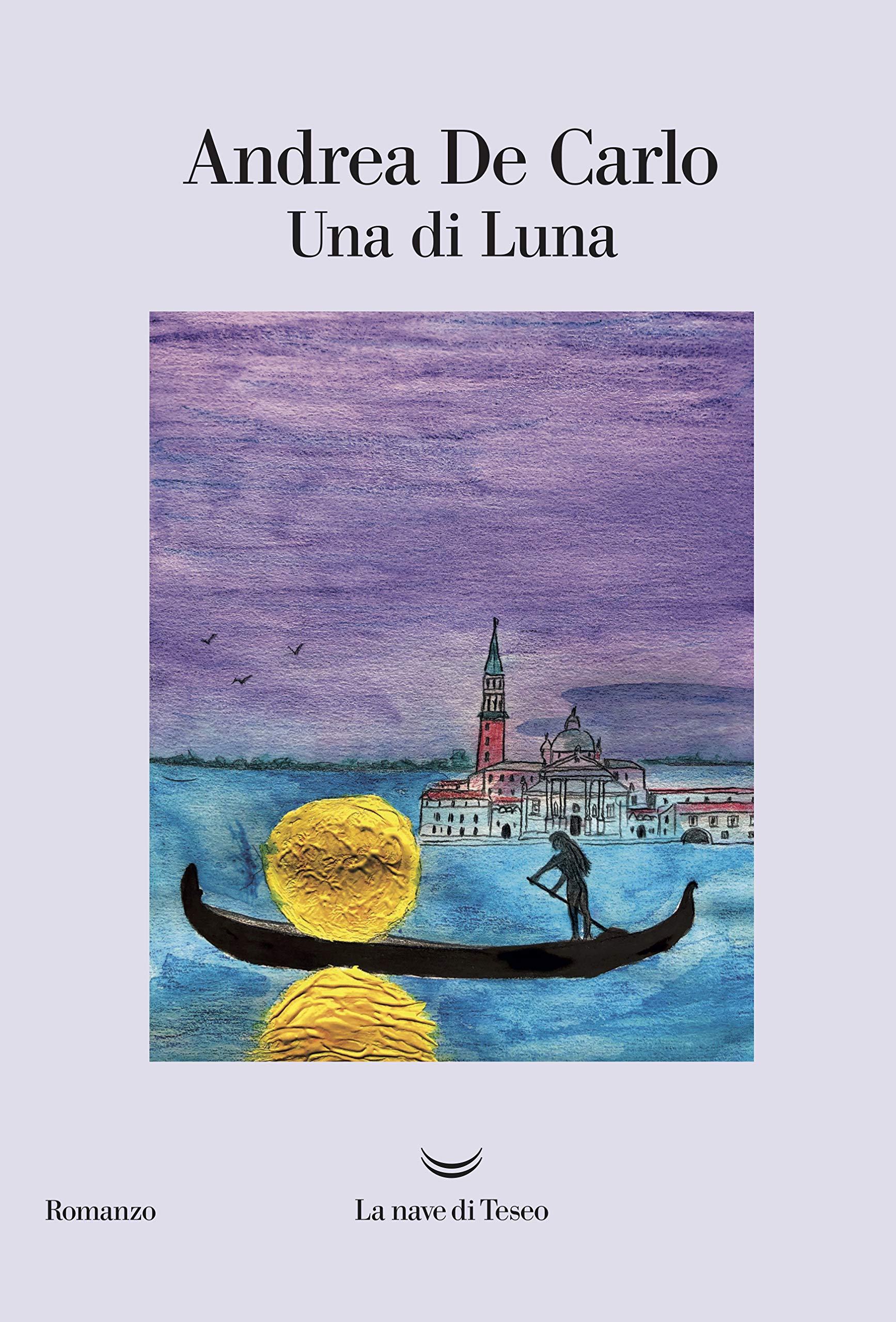 Andrea De Carlo – Una di Luna