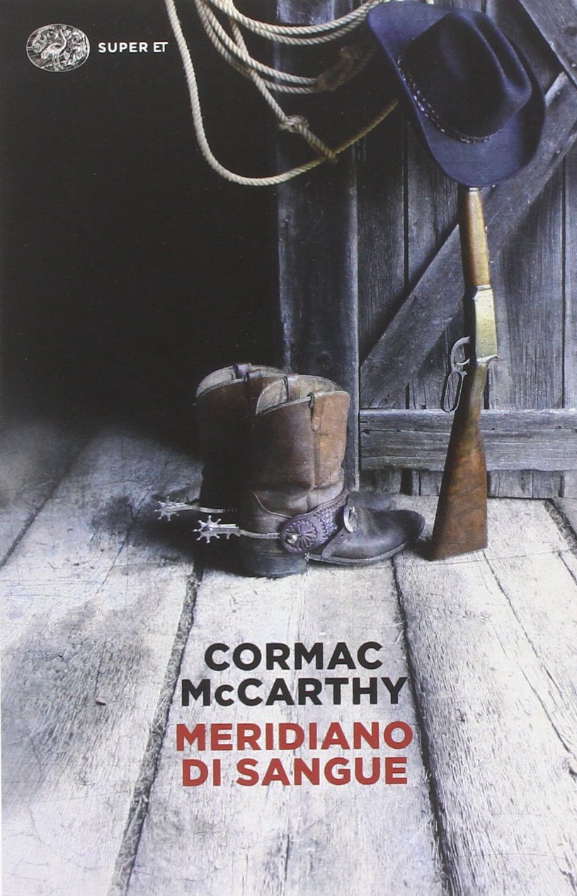 Cormac McCarthy – Meridiano di Sangue