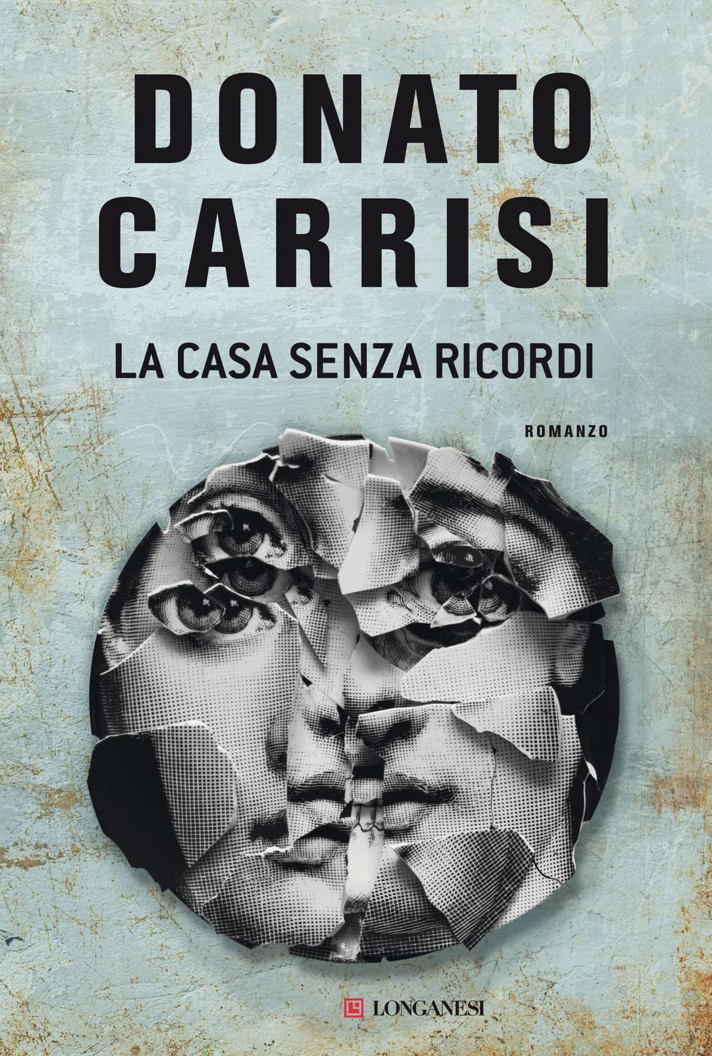 Donato Carrisi – La Casa Senza Ricordi
