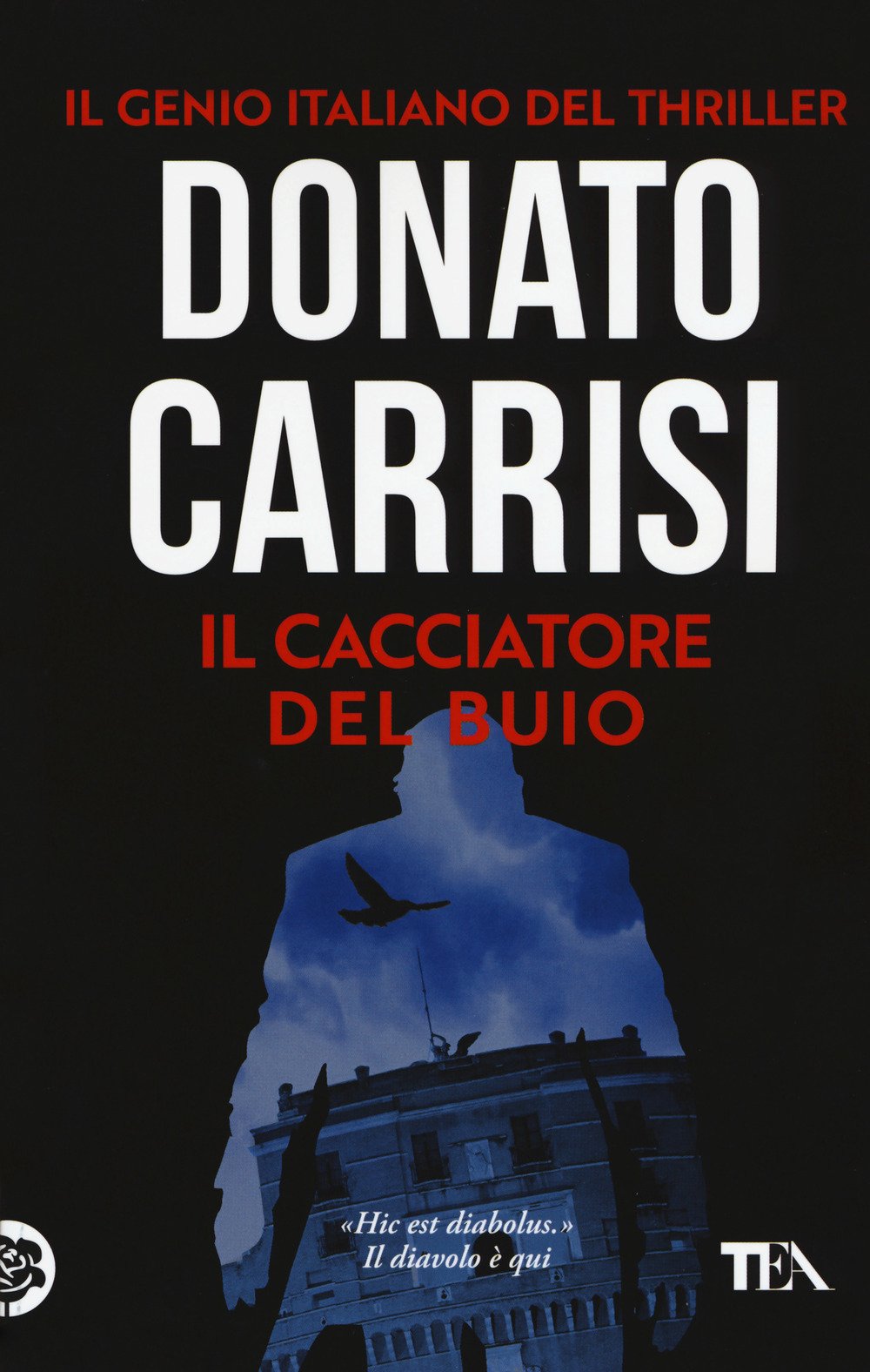 Donato Carrisi – Il Cacciatore del Buio