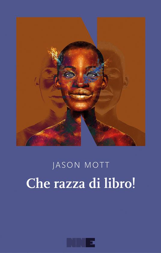 Jason Mott – Che Razza di Libro!
