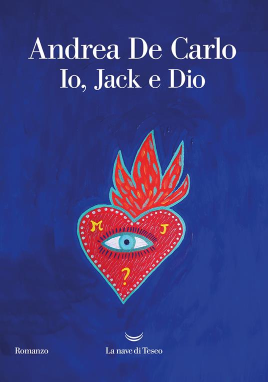 Andrea De Carlo – Io, Jack e Dio
