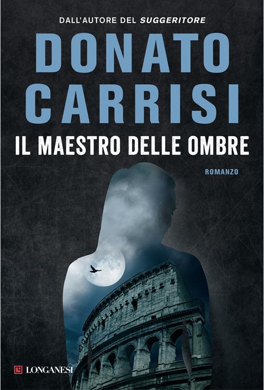 Donato Carrisi – Il Maestro delle Ombre