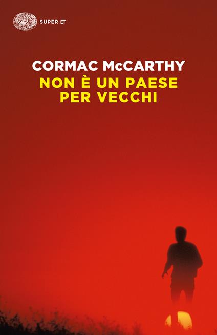 Cormac McCarthy – Non è un Paese per Vecchi