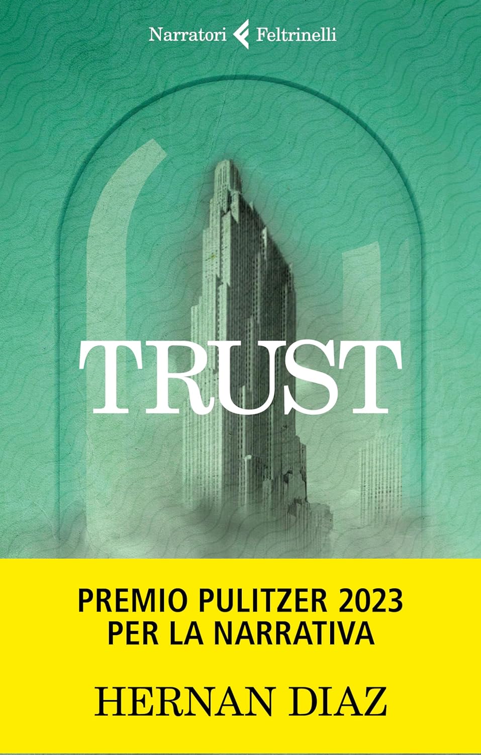 Hernan Diaz – Trust